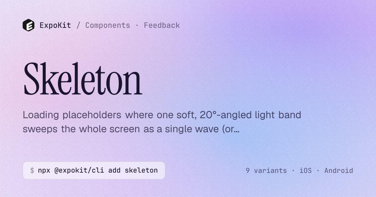 Skeleton — React Native component for Expo — ExpoKit