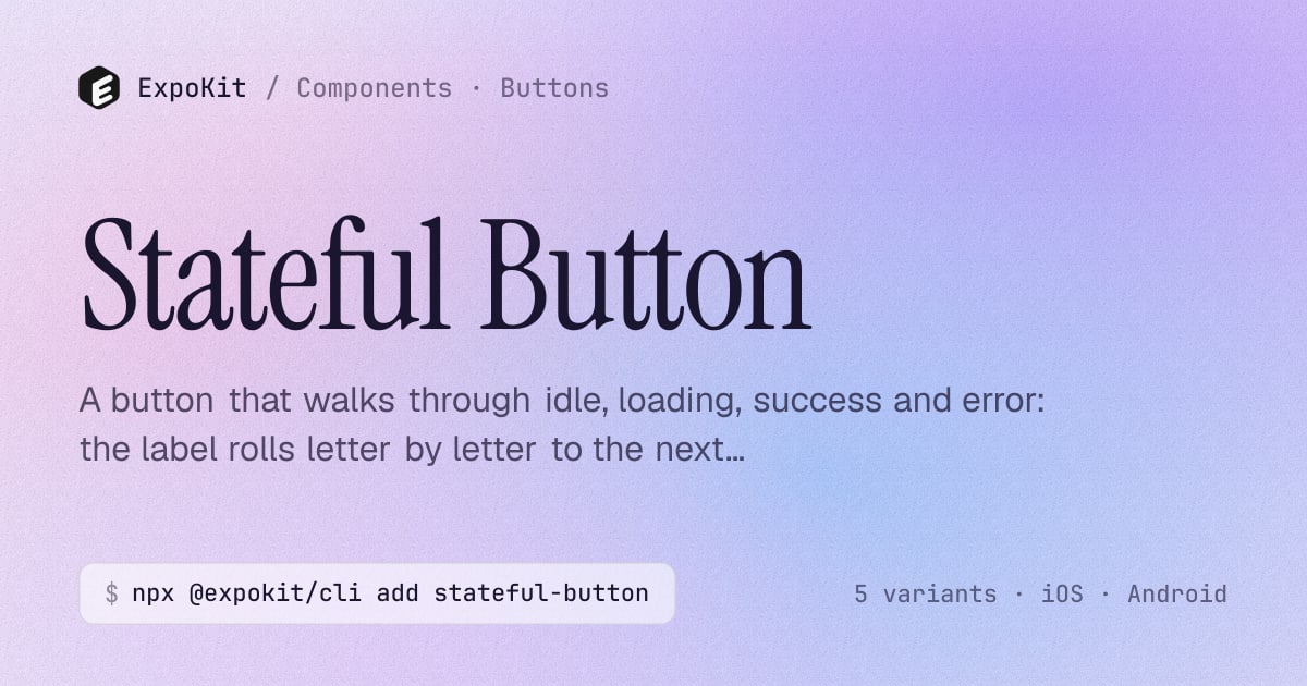 Stateful Button — React Native component for Expo — ExpoKit